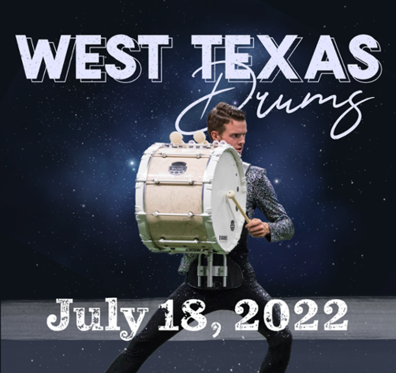 West Texas Drums. Graphic with drummer. July 18, 2022